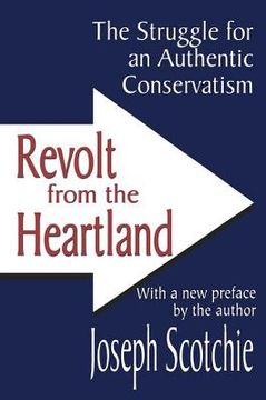 portada revolt from the heartland: the struggle for an authentic conservatism (en Inglés)