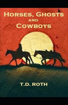 portada Horses, Ghosts and Cowboys (en Inglés)