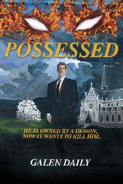 portada Possessed: He is owned by a demon. Now it wants to kill him. (en Inglés)