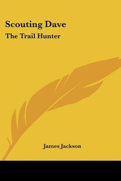 portada scouting dave: the trail hunter (en Inglés)