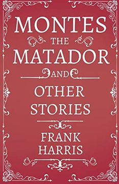 portada Montes the Matador - and Other Stories (in English)