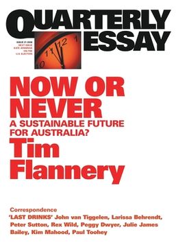 portada Now or Never: A Sustainable Future for Australia?; Quarterly Essay 31 (in English)