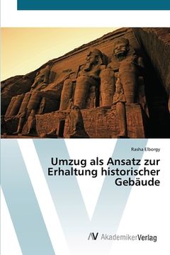 portada Umzug als Ansatz zur Erhaltung historischer Gebäude (in German)