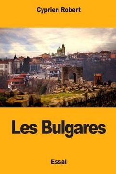 portada Les Bulgares (en Francés)