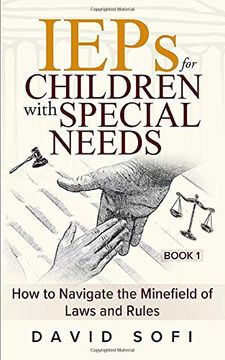 portada The “Ieps for Children With Special Needs” Series: How to Navigate the Minefield of Laws and Rules (Book 1) (in English)