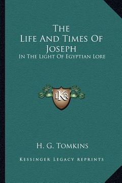 portada the life and times of joseph: in the light of egyptian lore (en Inglés)