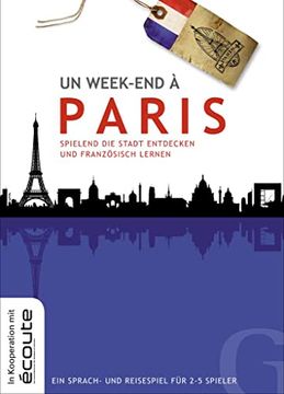 portada Un Week-End à Paris: Spielend die Stadt Entdecken und Französisch Lernen / ein Sprach- und Reisespiel für 2-5 Spieler (en Francés)