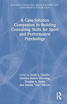 portada A Case-Solution Companion to Building Consulting Skills for Sport and Performance Psychology (en Inglés)