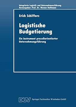 portada Logistische Budgetierung: Ein Instrument Prozeßorientierter Unternehmungsführung (en Alemán)