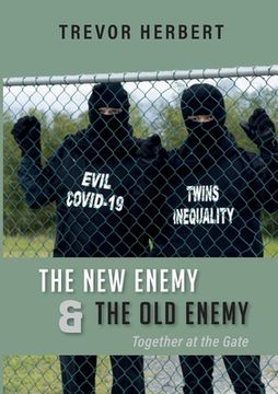 portada The New Enemy & the Old Enemy: Together at the Gate (en Inglés)