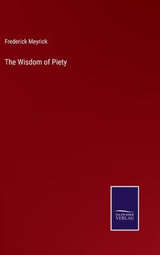 portada The Wisdom of Piety (en Inglés)