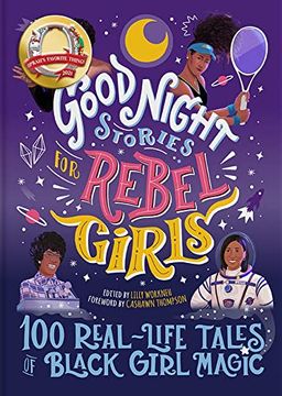 portada Good Night Stories for Rebel Girls: 100 Real-Life Tales of Black Girl Magic: 4 (en Inglés)