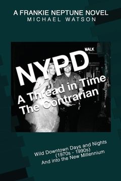 portada NYPD - A Thread in Time: The Contrarian (en Inglés)