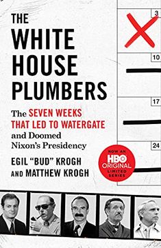 portada The White House Plumbers: The Seven Weeks That led to Watergate and Doomed Nixon'S Presidency (en Inglés)
