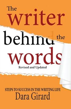 portada The Writer Behind the Words (Revised and Updated) (en Inglés)