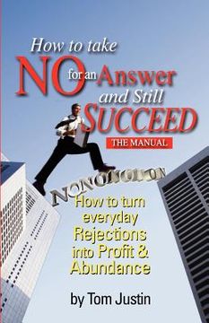 portada how to take no for an answer and still succeed (en Inglés)