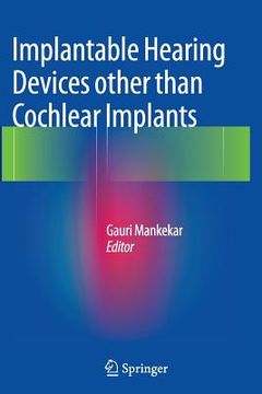 portada Implantable Hearing Devices Other Than Cochlear Implants (en Inglés)