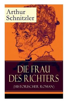 portada Die Frau des Richters (Historischer Roman): Ein analytischer Blick auf die Zwänge des sozialen Milieus (en Alemán)