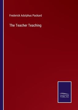 portada The Teacher Teaching (en Inglés)
