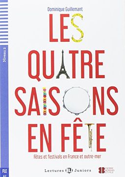 portada Le Quatre Saisons en Fête. Niveau a2 (+Cd) (Lectures eli Junior) (en Francés)