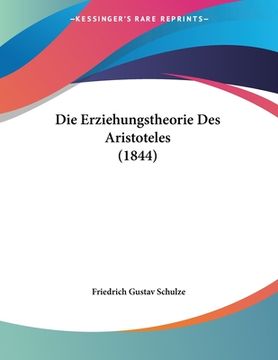 portada Die Erziehungstheorie Des Aristoteles (1844) (en Alemán)