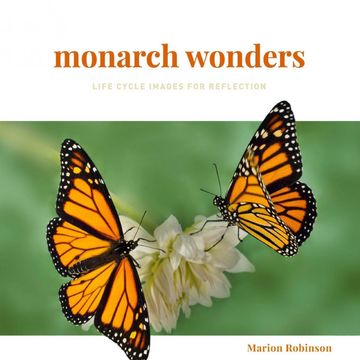 portada Monarch Wonders: Life Cycle Images for Reflection (en Inglés)