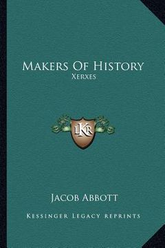 portada makers of history: xerxes (en Inglés)