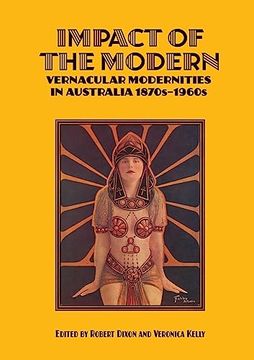 portada Impact of the Modern: Vernacular Modernities in Australia 1870S-1960S (en Inglés)