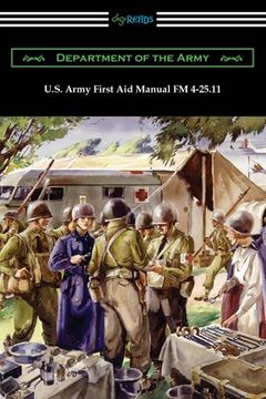 portada U. S. Army First aid Manual fm 4-25. 11 (in English)