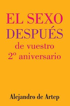 portada Sex After Your 2nd Anniversary (Spanish Edition) - El sexo después de vuestro 2° aniversario