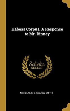 portada Habeas Corpus. A Response to mr. Binney 