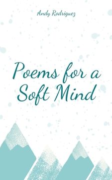 portada Poems for a Soft Mind (in English)