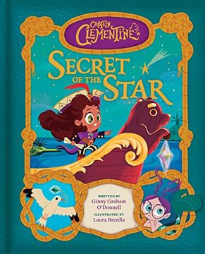 portada Captain Clementine: Secret of the Star; Hardcover Children's Picture Book (en Inglés)