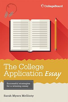 portada The College Application Essay, 6th Ed. (in English)