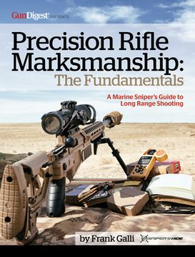 portada Precision Rifle Marksmanship: The Fundamentals - a Marine Sniper's Guide to Long Range Shooting: A Marine Sniper's Guide to Long Range Shooting: (en Inglés)
