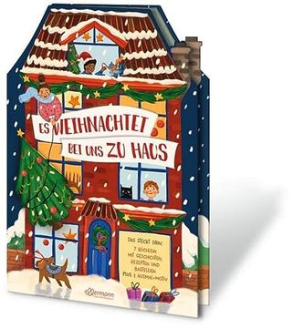 portada Es Weihnachtet bei uns zu Haus Alles, was Deine Familie in der Adventszeit Glücklich Macht (in German)
