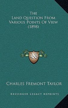 portada the land question from various points of view (1898) (en Inglés)