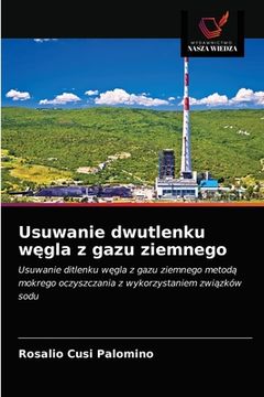 portada Usuwanie dwutlenku węgla z gazu ziemnego (en Polaco)