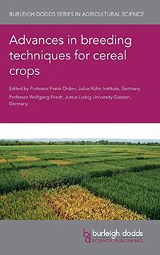 portada Advances in Breeding Techniques for Cereal Crops (Burleigh Dodds Series in Agricultural Science) (in English)