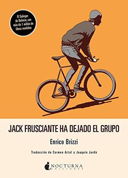 portada Jack Frusciante ha Dejado el Grupo (in Spanish)