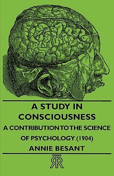 portada a study in consciousness - a contribution to the science of psychology (1904) (en Inglés)