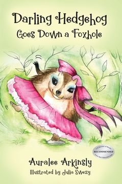 portada Darling Hedgehog: Goes Down A Foxhole (en Inglés)