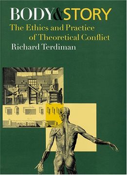 portada Body and Story: The Ethics and Practice of Theoretical Conflict (in English)