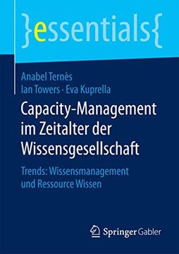 portada Capacity-Management im Zeitalter der Wissensgesellschaft: Trends: Wissensmanagement und Ressource Wissen (en Alemán)