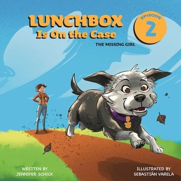 portada Lunchbox Is On The Case Episode 2: The Missing Girl (in English)