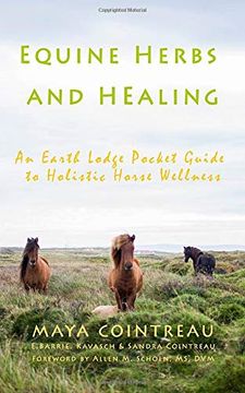 portada Equine Herbs & Healing - an Earth Lodge Pocket Guide to Holistic Horse Wellness (en Inglés)