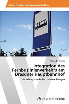 portada Integration des Fernbuslinienverkehrs am Dresdner Hauptbahnhof