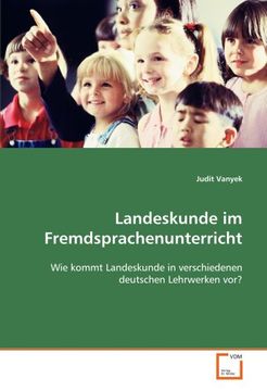 portada Landeskunde im Fremdsprachenunterricht: Wie kommt Landeskunde in verschiedenen deutschen Lehrwerken vor?