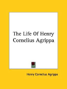 portada the life of henry cornelius agrippa