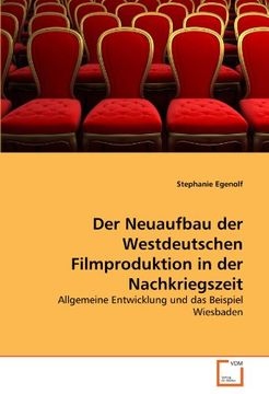 portada Der Neuaufbau der Westdeutschen Filmproduktion in der Nachkriegszeit